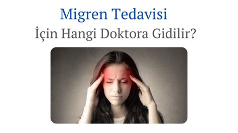 migren için hangi doktor
